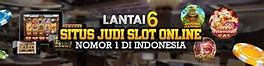 Lantai6 Situs Judi Game Slot Online Terpercaya